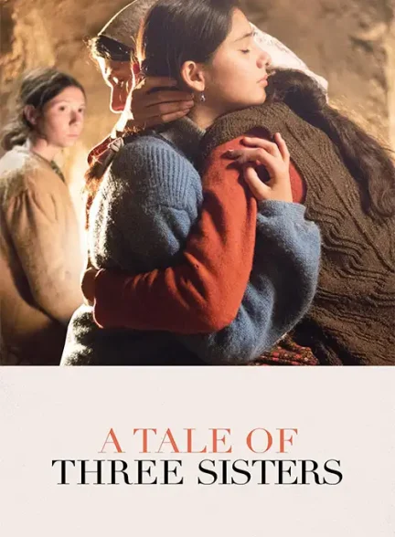 فیلم داستان سه خواهر 2019